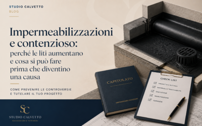 Impermeabilizzazioni e contenzioso: perché le liti aumentano e cosa si può fare prima che diventino una causa